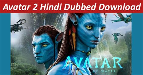 Avatar 2 download in hindi 4k filmyzilla  So, download Avatar 2: The way of water in Hindi Filmyzilla for Free